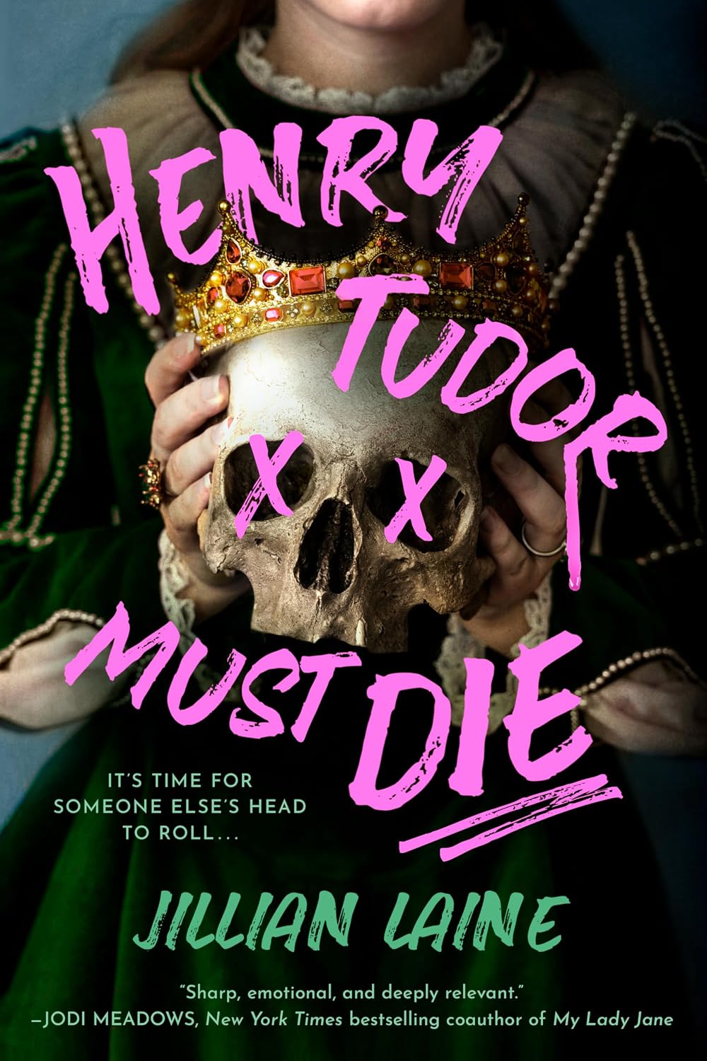 Henry Tudor Must Die (Hardcover) by Jillian Laine