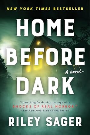 Home Before Dark by Riley Sager