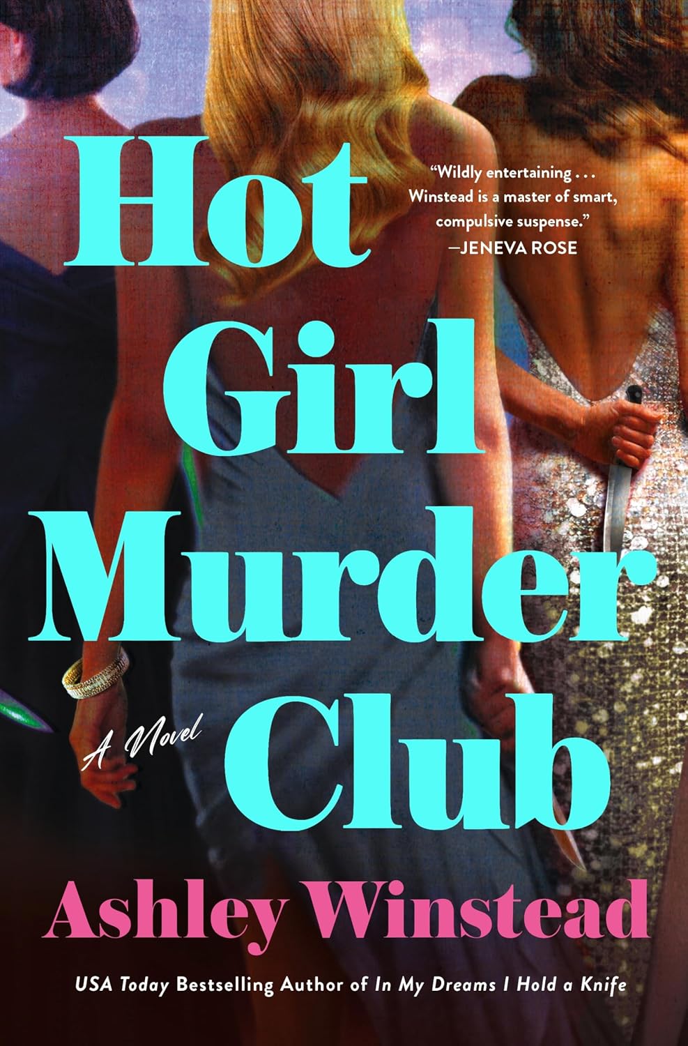 Hot Girl Murder Club: A Novel (Hardcover) by Ashley Winstead