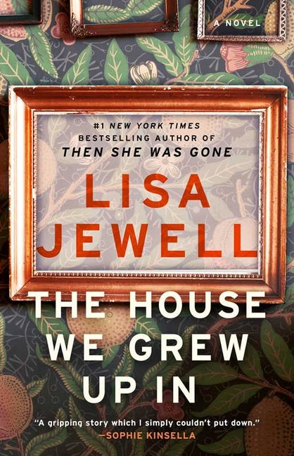 The House We Grew Up In by Lisa Jewell