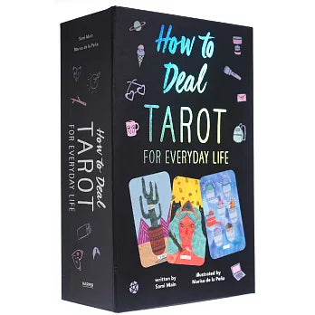 How to Deal Tarot for Everyday Life: Tarot Deck & Guidebook