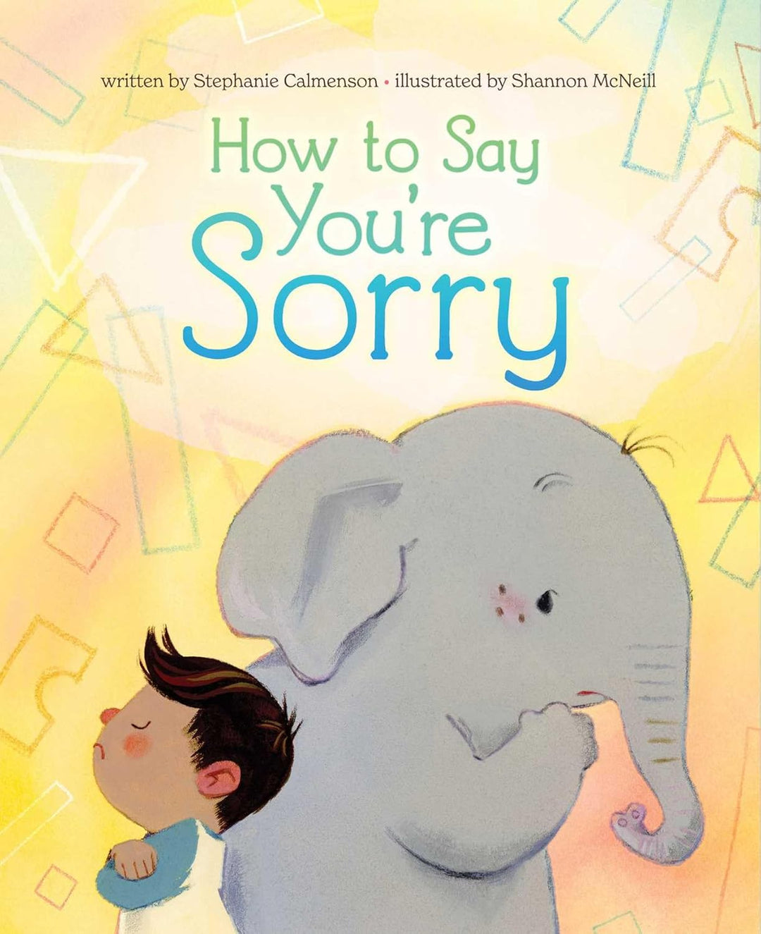 How to Say You're Sorry by Stephanie Calmenson