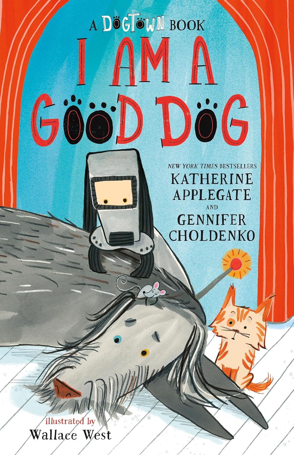 I Am Good Dog (Hardcover) by Katherine Applegate, Gennifer Choldenko