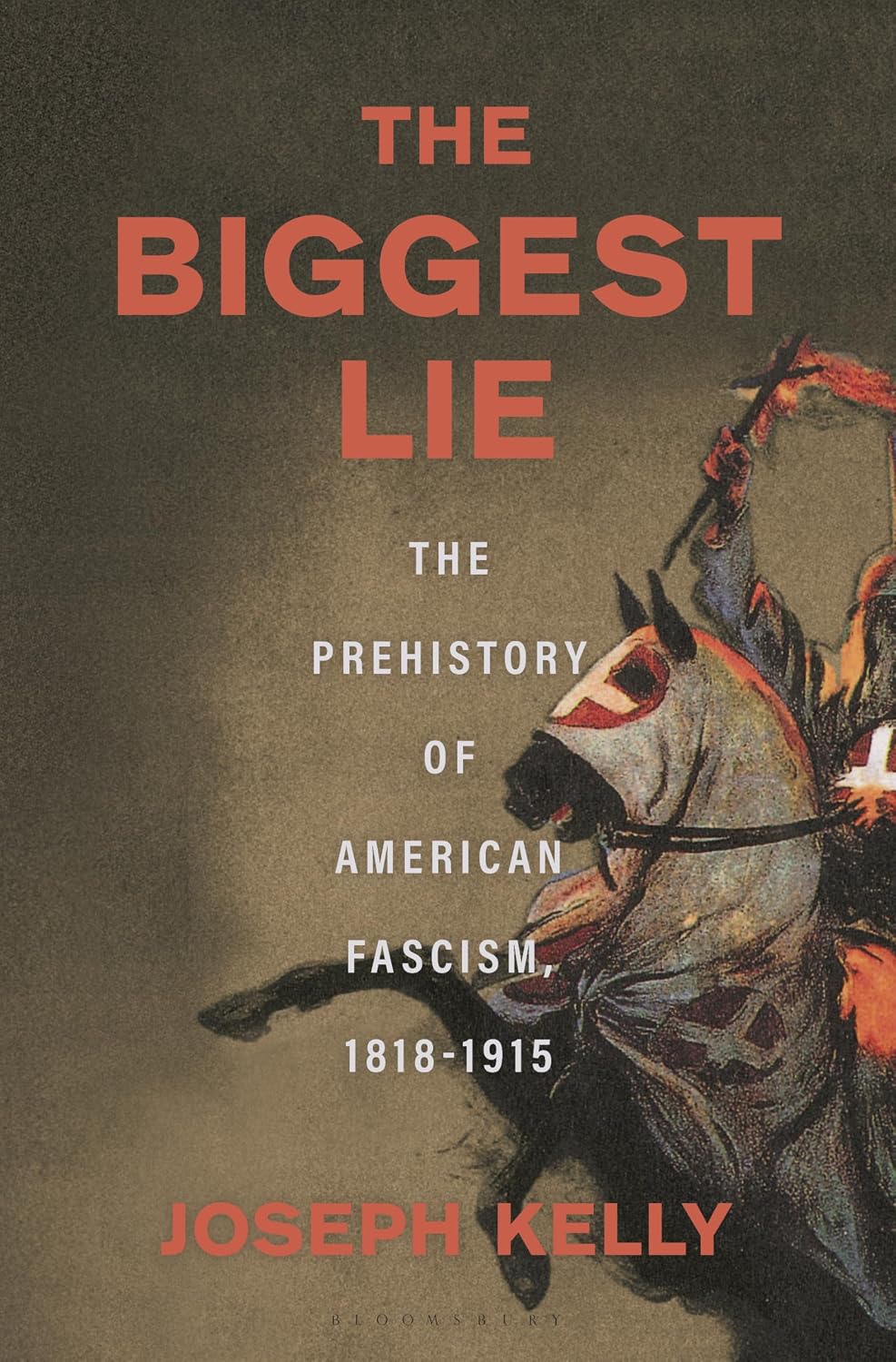 The Biggest Lie (hardcover) by Joseph Kelly