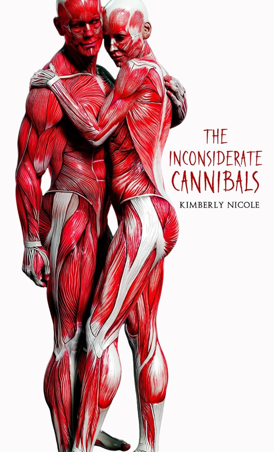 The Inconsiderate Cannibal (Paperback) by Kimberly Nicole