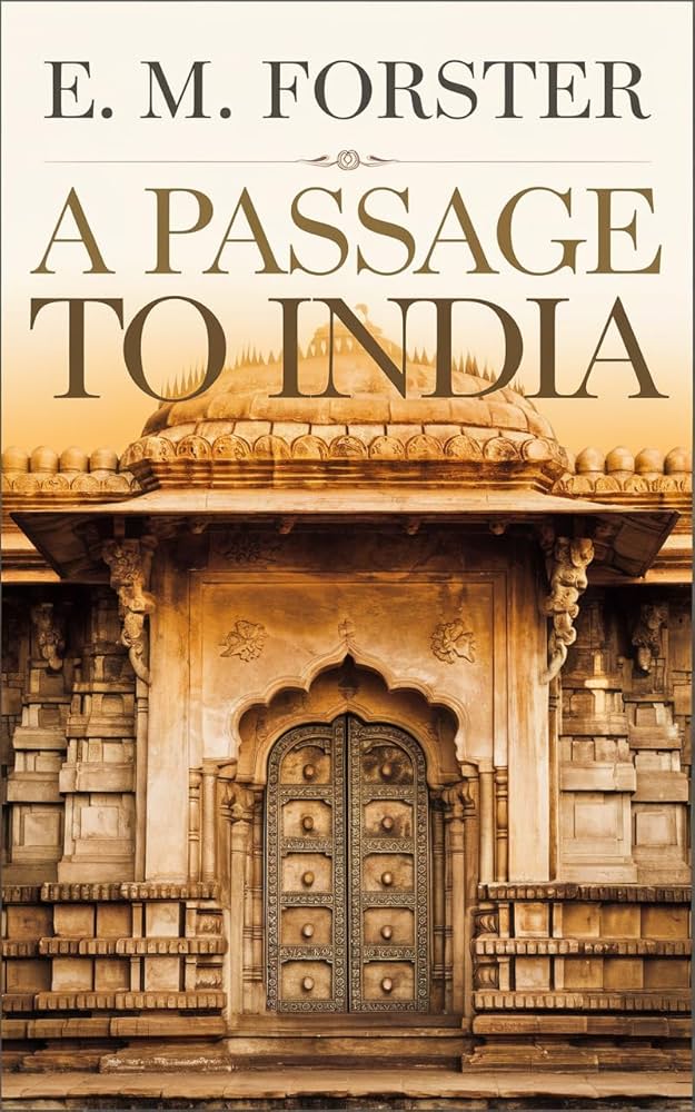 A Passage to India by E. M. Forester