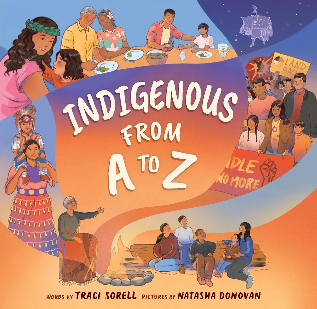 Indigenous From A to Z (Hardcover) by Traci Sorell, Natasha Donovan