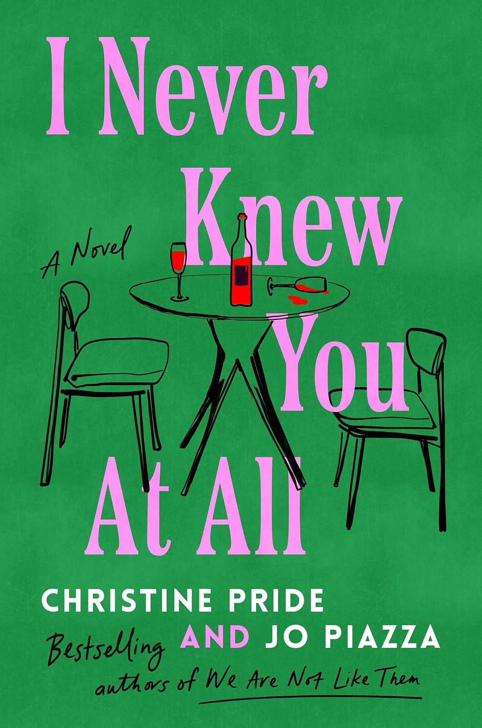 I Never Knew You At All (hardcover) by Bonnie Garmus