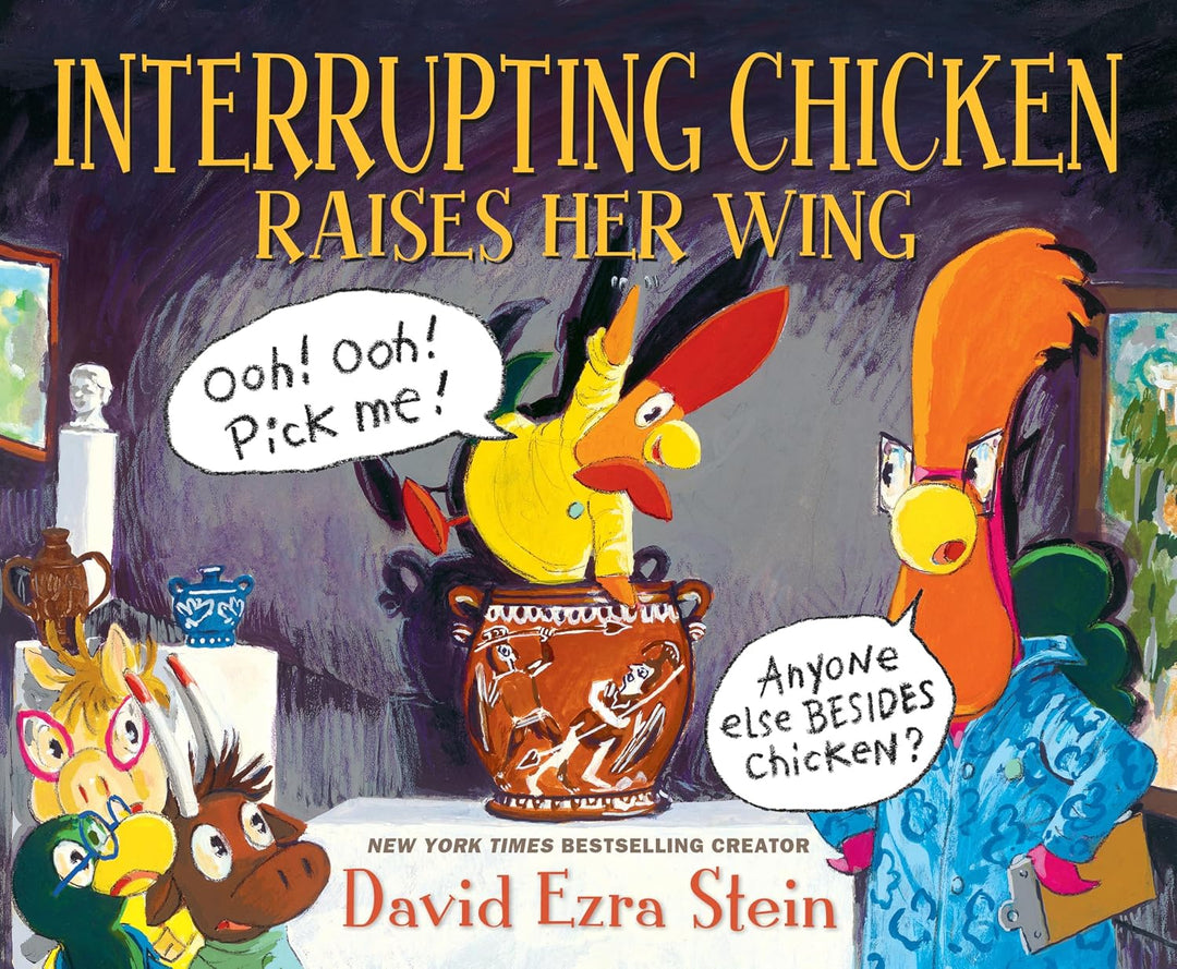 Interrupting Chicken Raises Her Wing (Hardcover) by David Ezra Stein