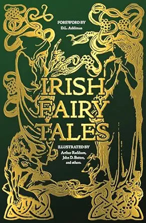 Irish Fairy Tales: Foreword by D. L. Ashliman