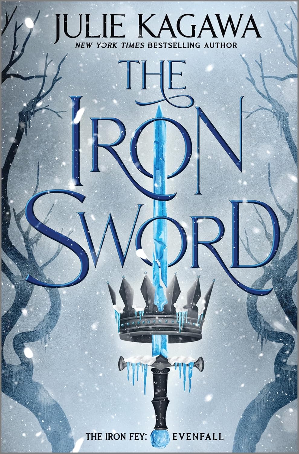 The Iron Sword (The Iron Fey: Everfall, 2) by Julie Kagawa (Hardcover)
