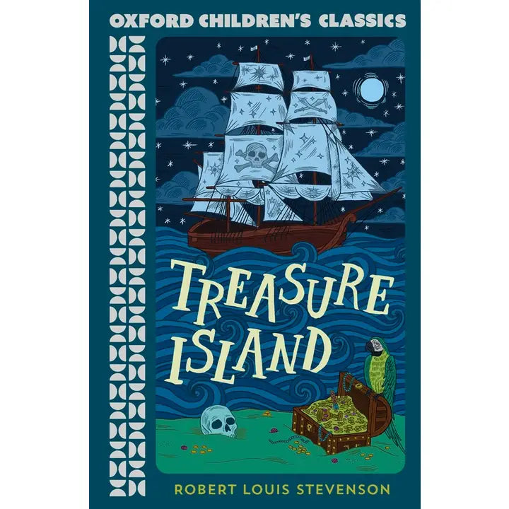 Treasure Island Oxford Children's Classics by Robert Louis Stevenson