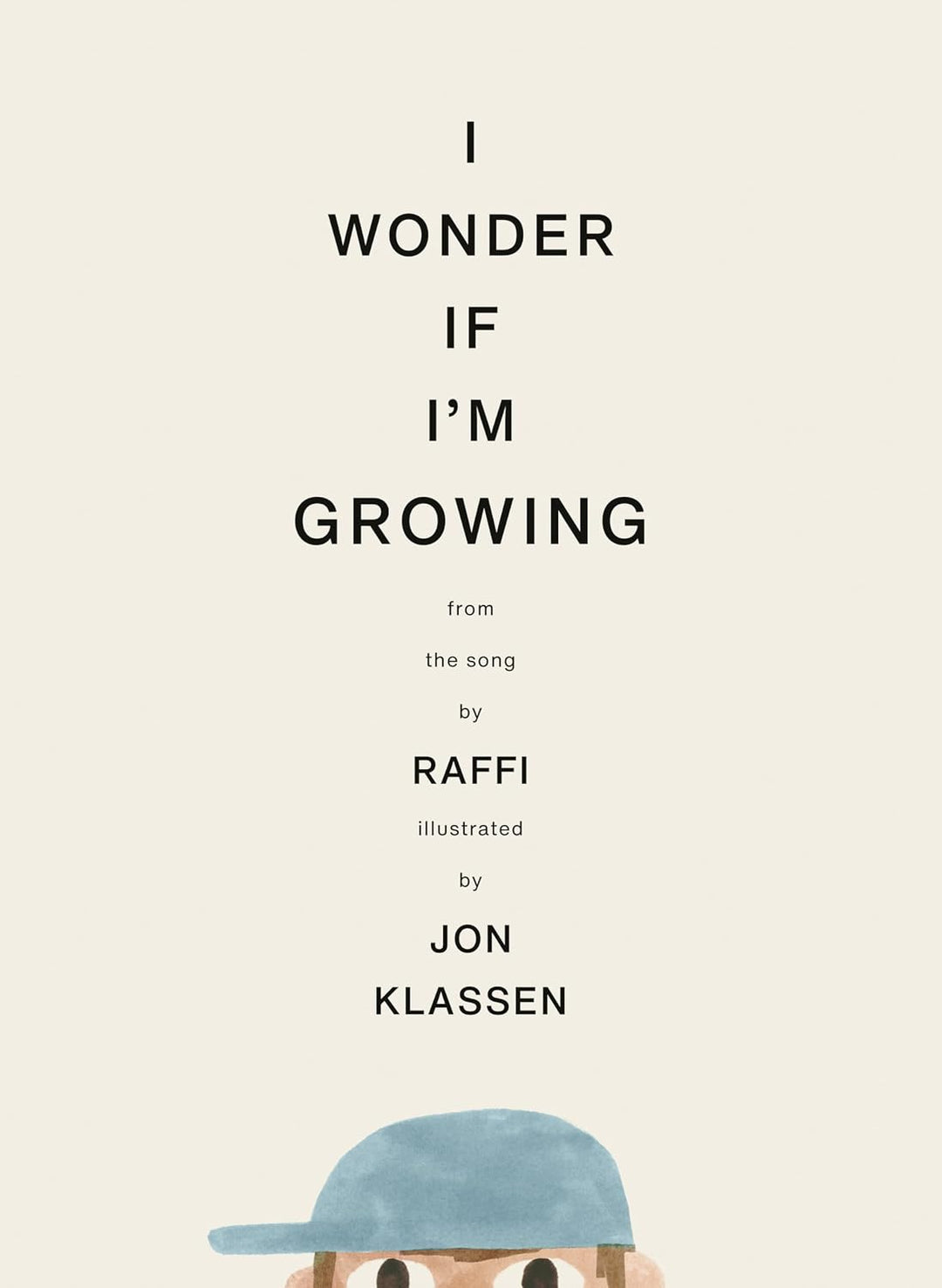 I Wonder if I'm Growing (Hardcover) by Raffi, Jon Klassen