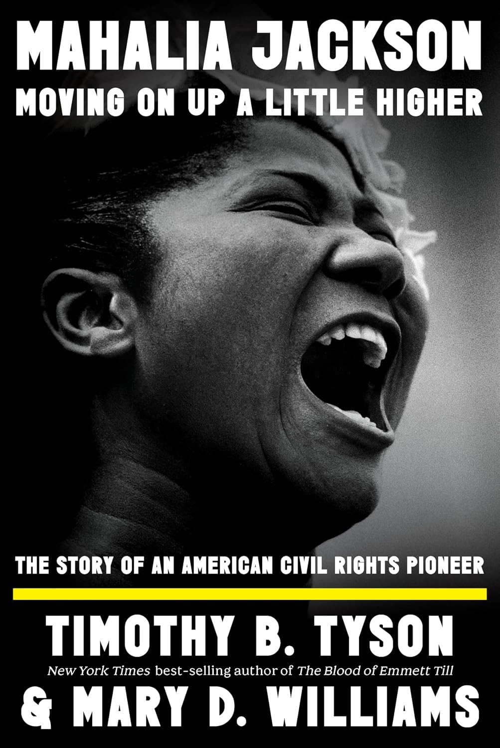Mahalia Jackson, Moving On Up A Little Higher (Hardcover) by Timothy B. Tyson, Mary D. Williams