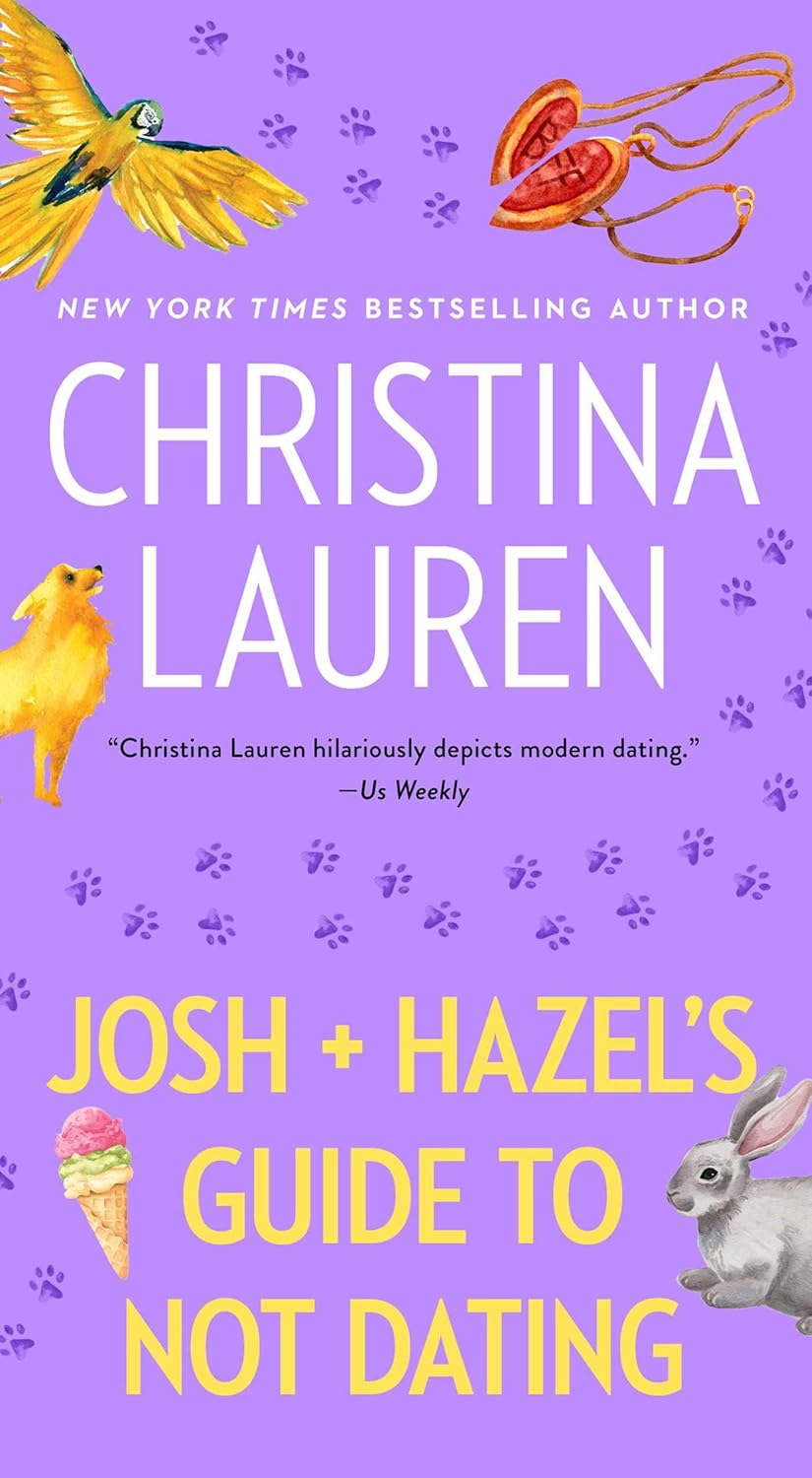 Josh and Hazel's Guide to Not Dating by Christina Lauren (Purple Cover)