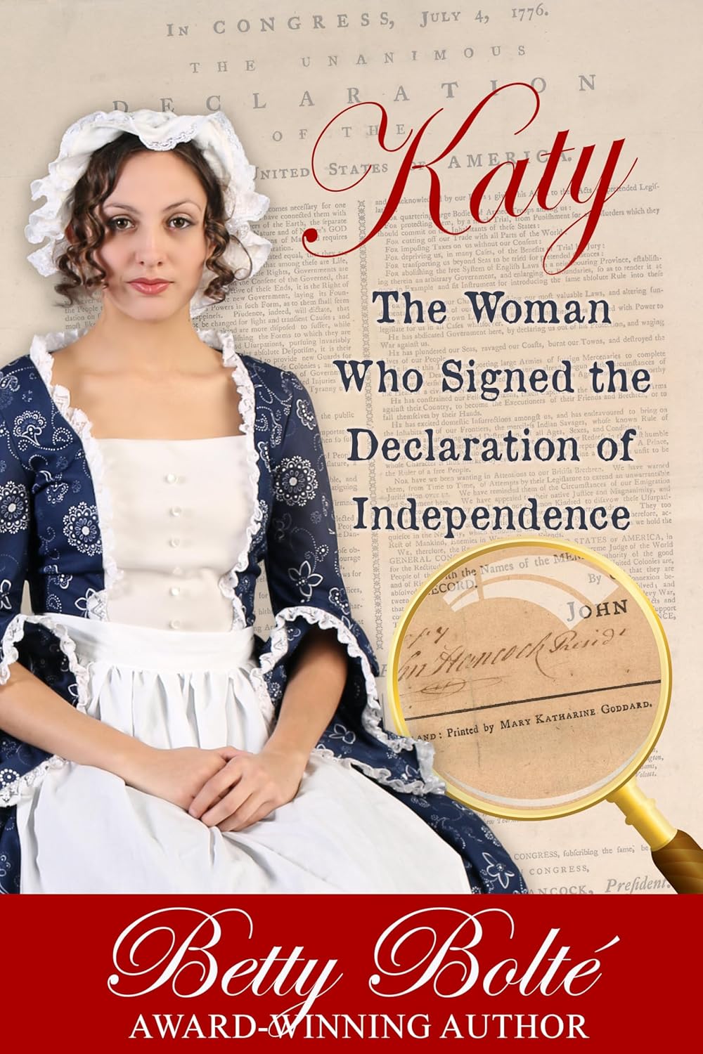 Katy: The Woman Who Signed the Declaration of Independence by Betty Bolte