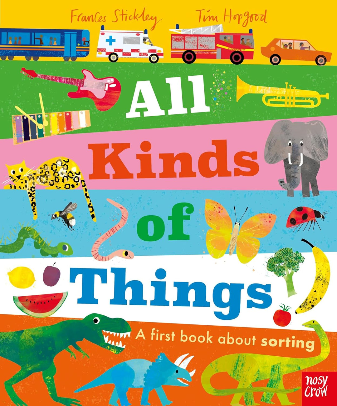 All Kinds of Things (Board Book) by Frances Stickley