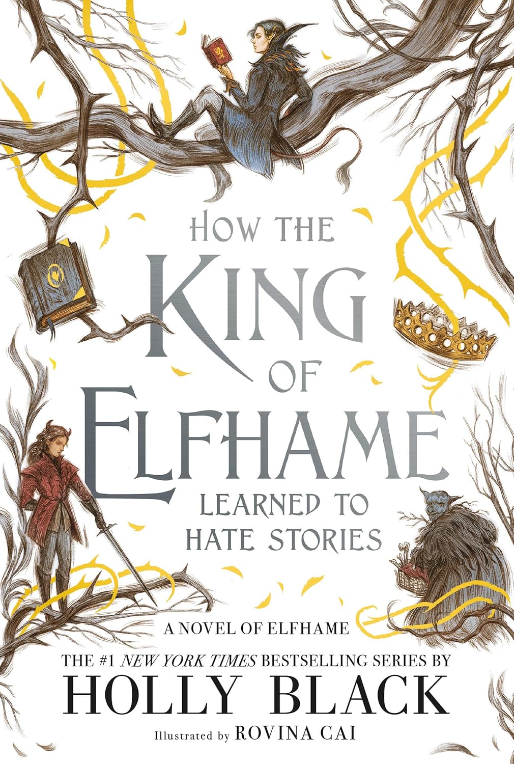 How the King of Elfhame Learned to Hate Stories (Paperback)