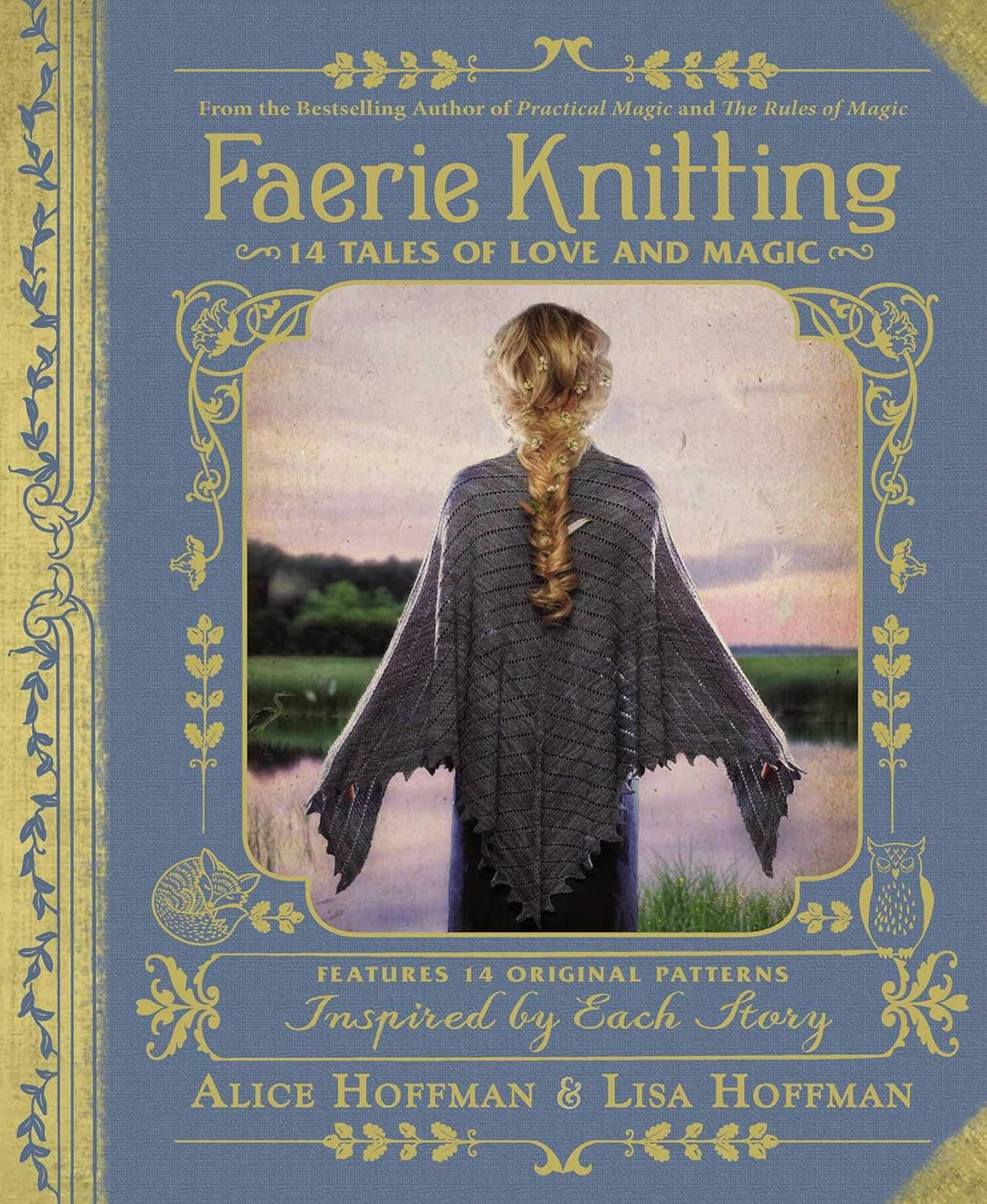 Faerie Knitting: 14 Tales of Love and Magic by Alice Hoffman & Lisa Hoffman (Hardcover)