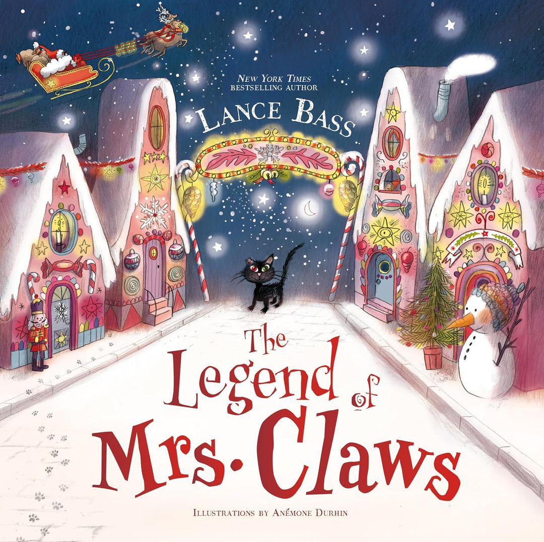 The Legend of Mrs. Claws (Hardcover) by Lance Bass, Anemone Durhin