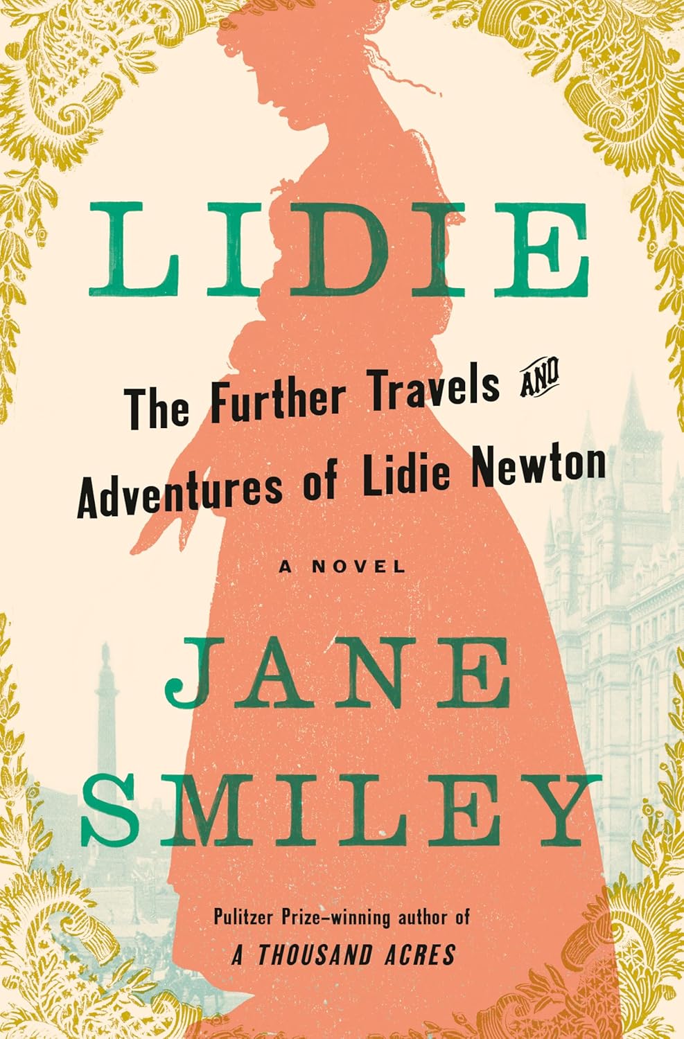 Lidie: The Further Travels and Adventures of Lidie Newton by Jane Smiley (hardcover)