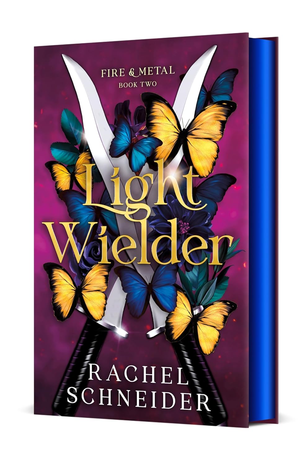 Light Wielder (Hardcover) by Rachel Schneider (Fire and Metal #2)
