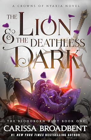 The Lion & the Deathless Dark (Hardcover) by Carissa Broadbent