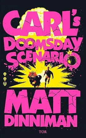 Carl's Doomsday Scenario by Matt Dinniman