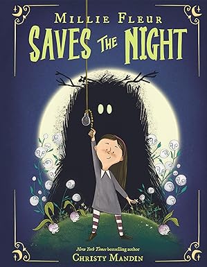 Millie Fleur Saves the Night (Hardcover) by Christy Mandin