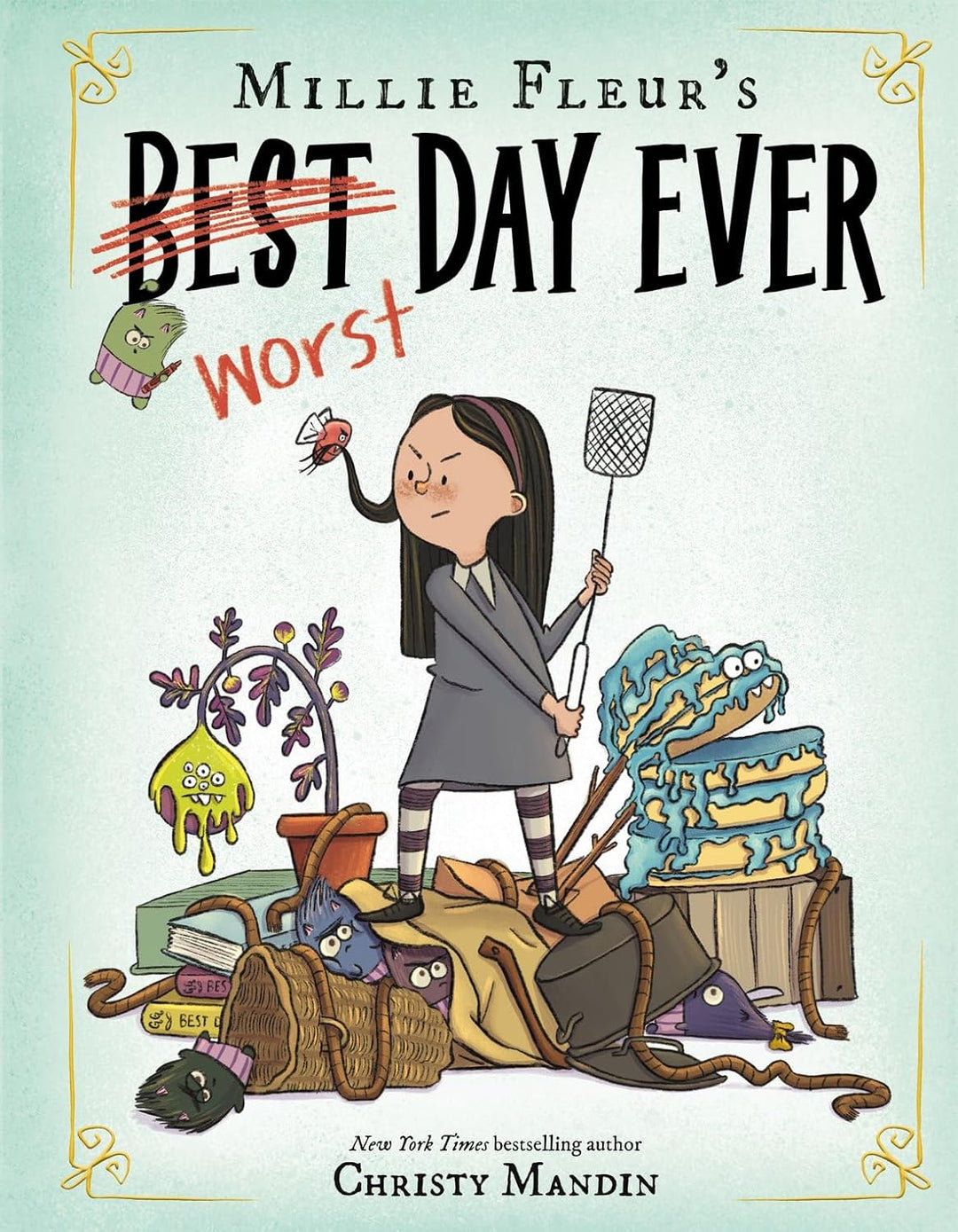 Millie Fleur's Worst Day Ever (Hardcover) by Christy Mandin