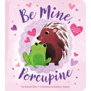 Be Mine, Porcupine by Hannah Eliot