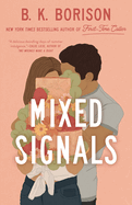 Mixed Signals (Lovelight Series) by B.K. Borison (paperback)