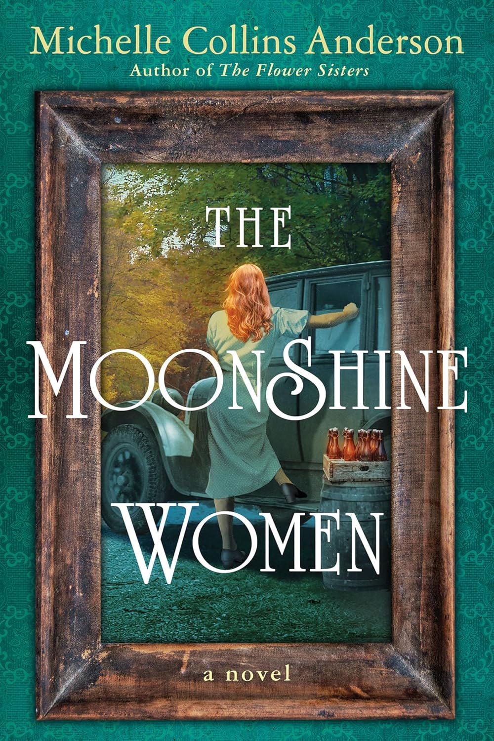 The Moonshine Women by Michelle Collins Anderson (paperback)