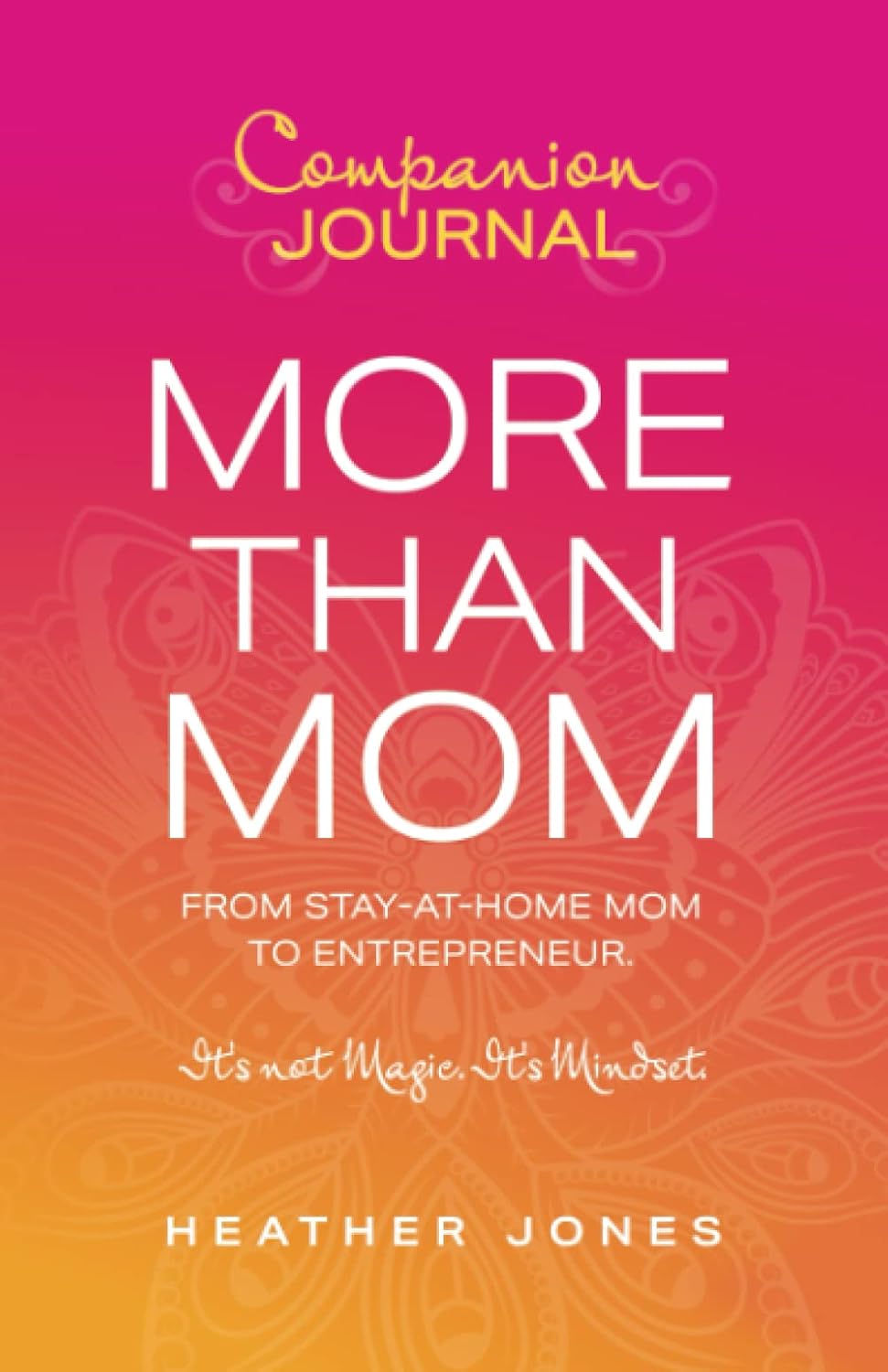 More Than Mom: Companion Journal (Paperback) by Heather Jones