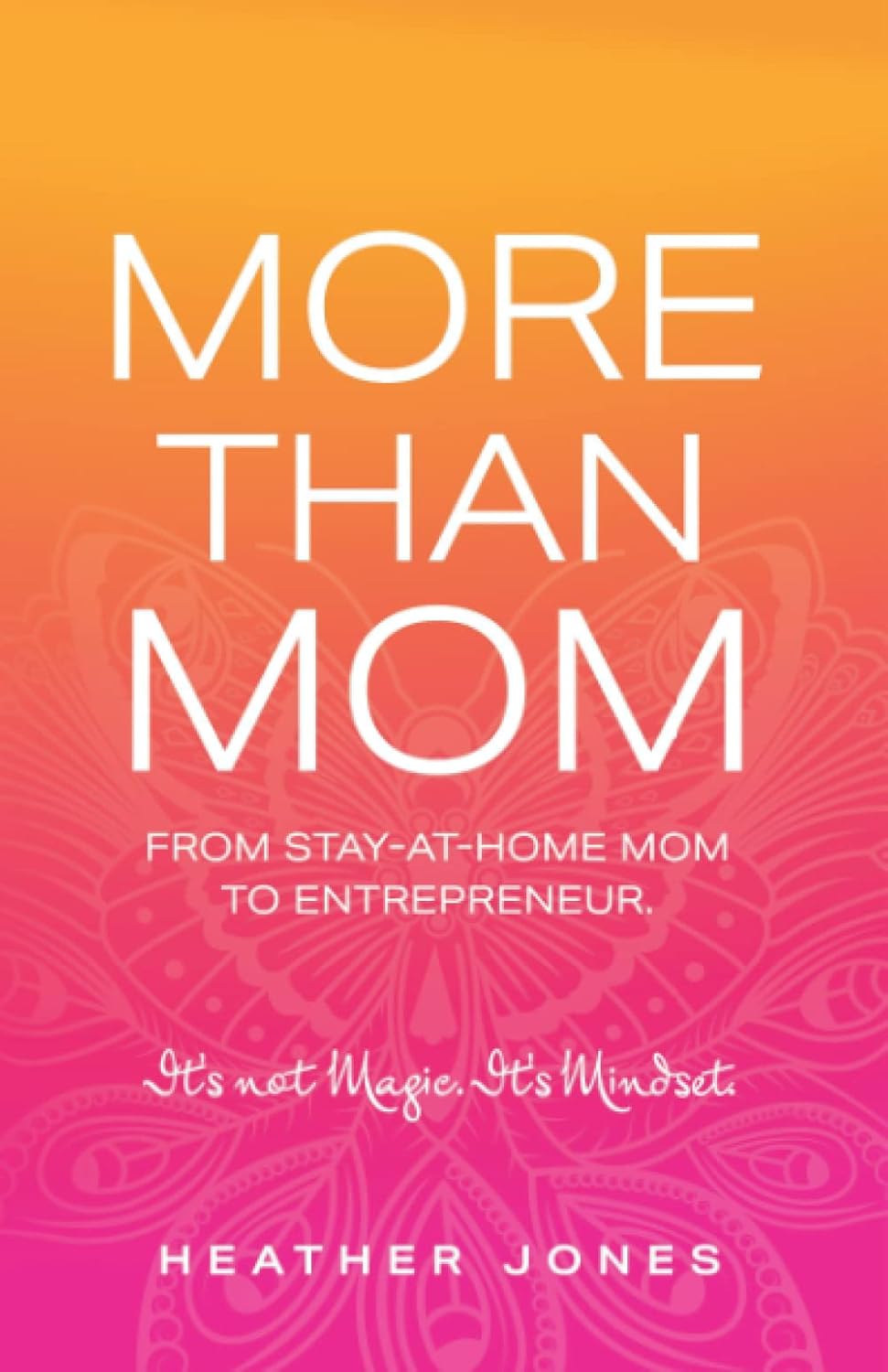 More Than Mom (Paperback) by Heather Jones