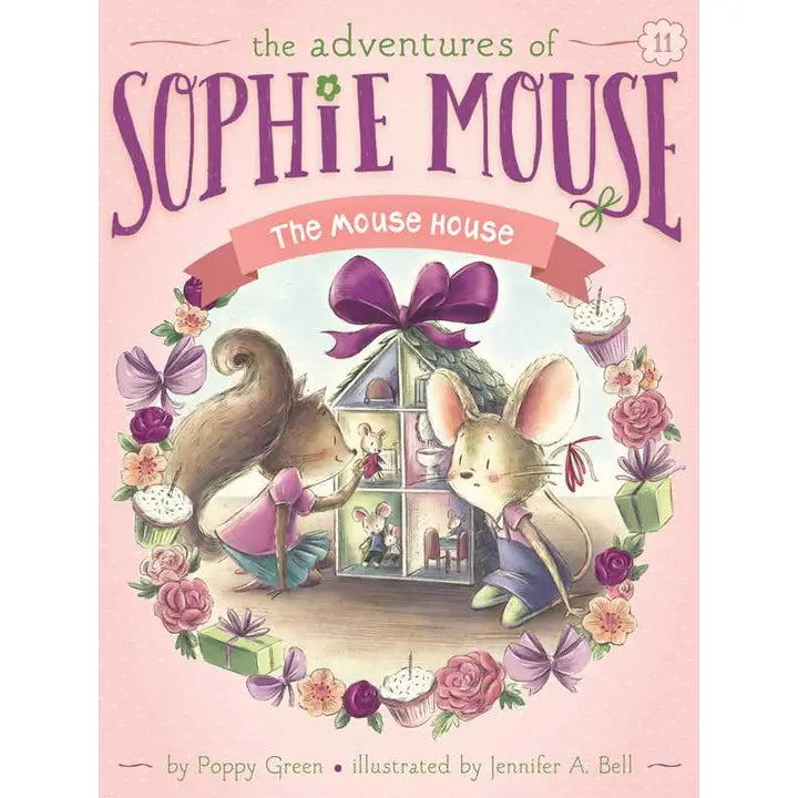 The Mouse House (The Adventures of Sophie Mouse #11) by Poppy Green
