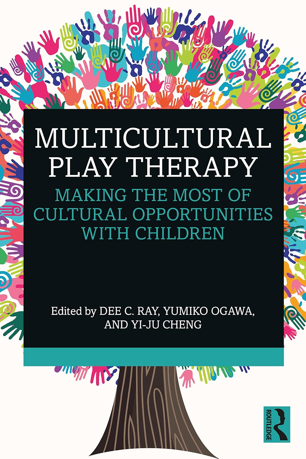 Multicultural Play Therapy (Paperback) by Dee C. Ray, Yumiko Ogawa, Yi-Ju Cheng
