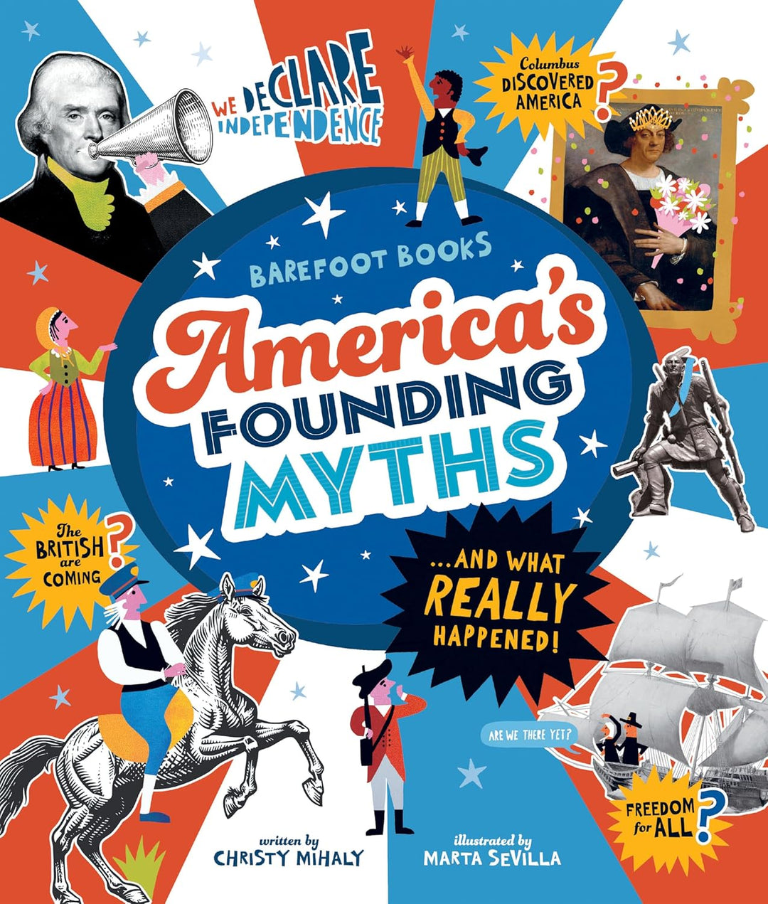 Barefoot Books America's Founding Myths and What Really Happened (hardcover) by Christy Mihaly
