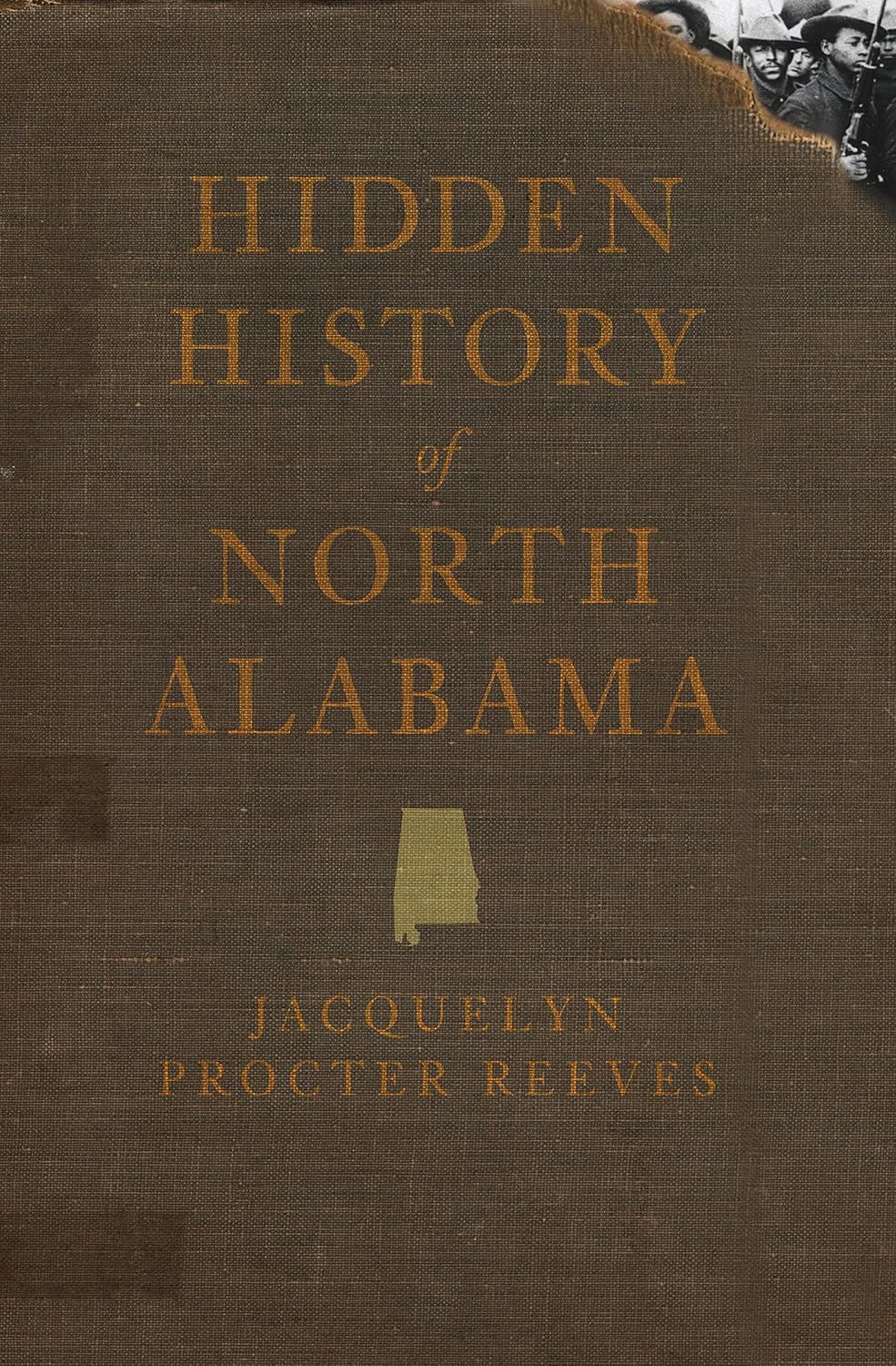 Hidden History of North Alabama by Jacquelyn Procter Reeves