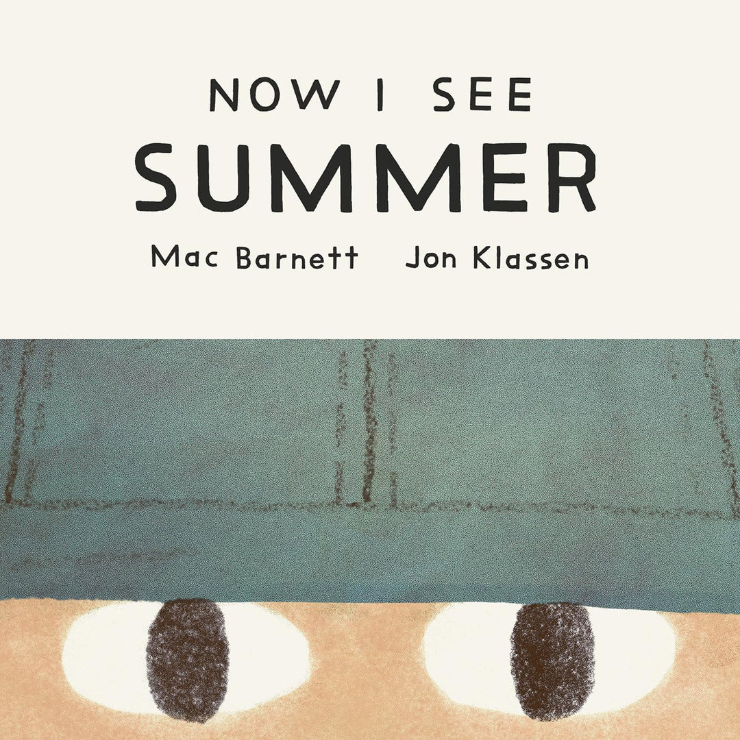 Now I See Summer by Mac Barnett, Jon Klassen (Board Book)