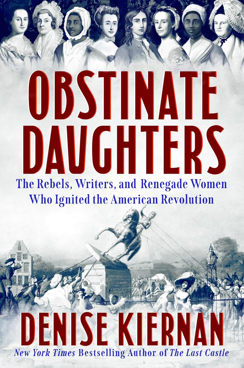 Obstinate Daughters (Hardcover) by Denise Kiernan
