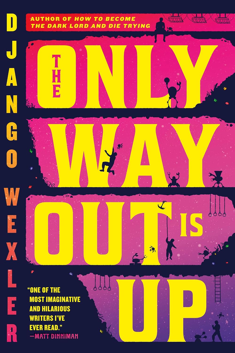 The Only Way Out Is Up (The Sigilist #1, Paperback) by Django Wexler