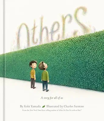 Others: A Story For Us All by Kobi Yamada