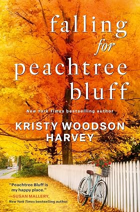 Falling for Peachtree Bluff by Kristy Woodson Harvey