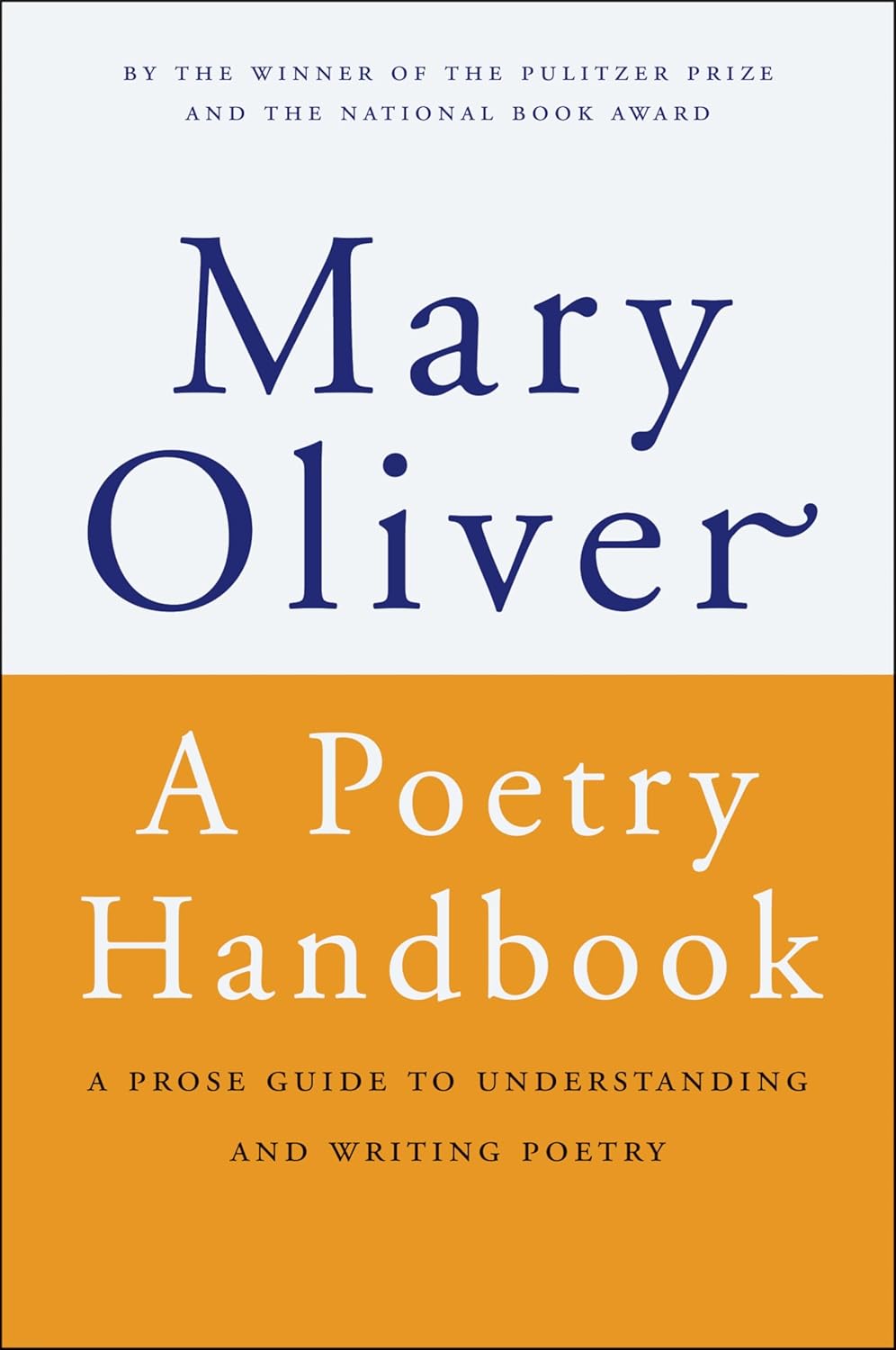 A Poetry Handbook by Mary Oliver (Paperback)