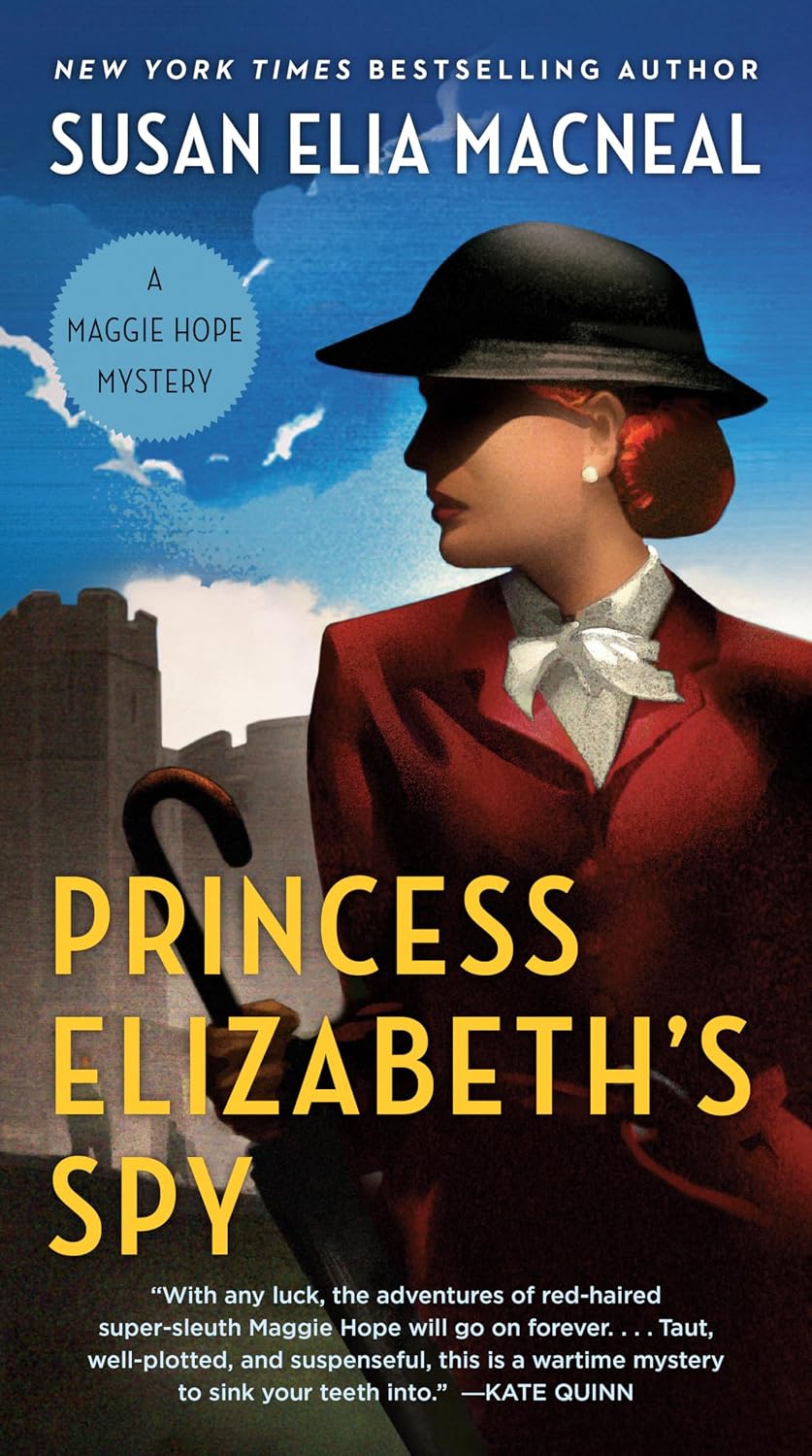 Princess Elizabeth's Spy (Maggie Hope #2, Paperback) by Susan Elia Macneal