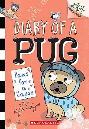 Diary of a Pug: Paws for a Cause by Kyla May