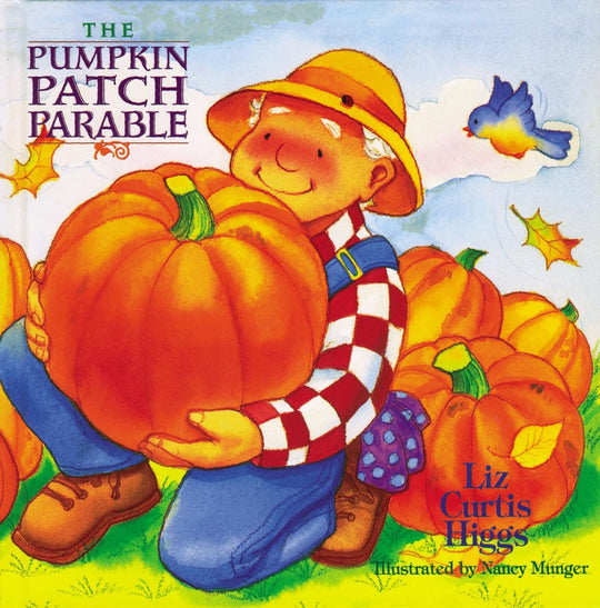 The Pumpkin Patch Parable by Liz Curtis Higgs – South & Pine and Blue ...