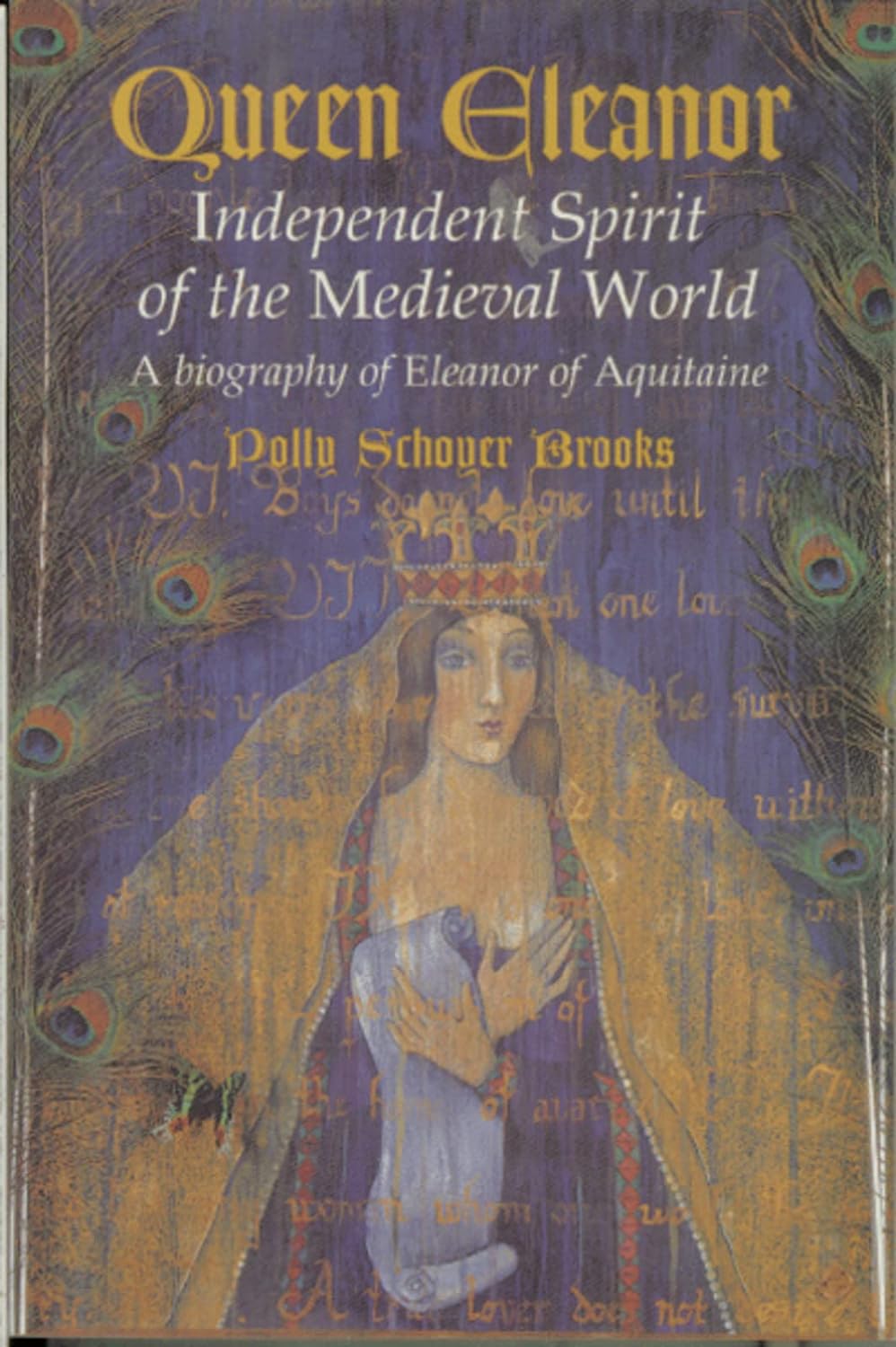 Queen Eleanor: Independent Spirit of the Medieval World by Polly Schoyer Brooks