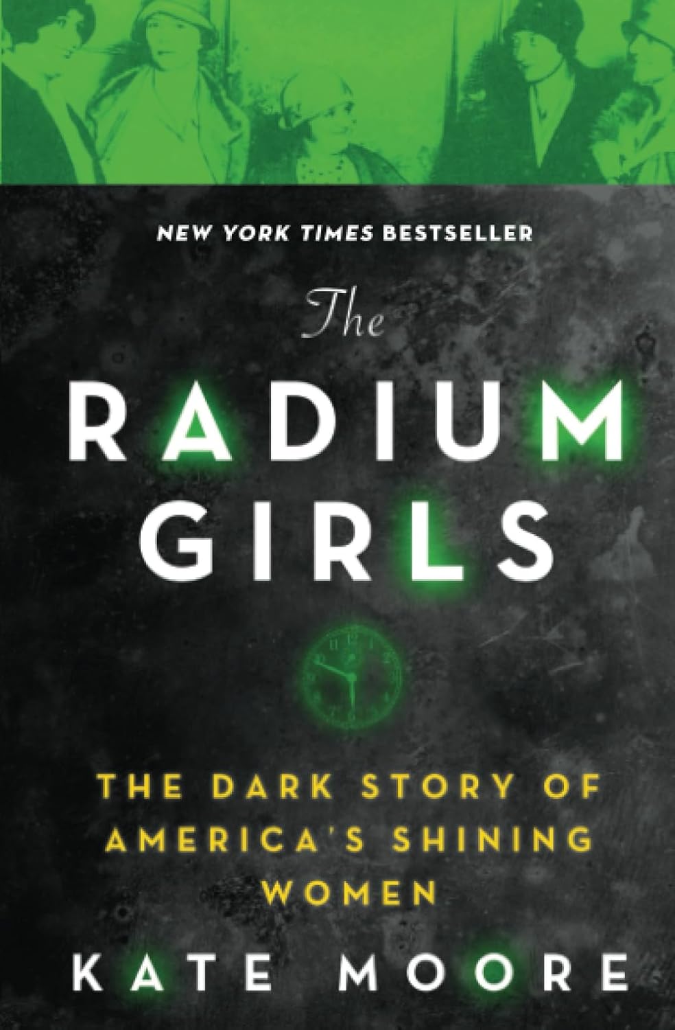 The Radium Girls by Kate Moore (paperback)